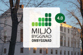 Ny certifiering skräddarsydd för ombyggnationer: Miljöbyggnad Ombyggnad