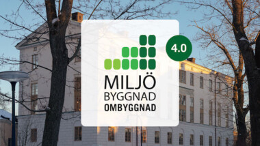 Ny certifiering skräddarsydd för ombyggnationer: Miljöbyggnad Ombyggnad